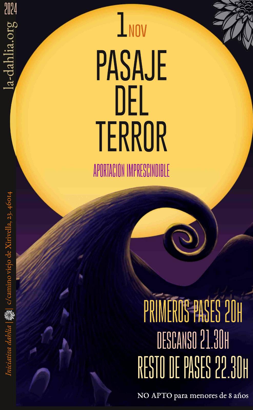 una luna gigante amarilla sobre la que se convova al pasaje del terror del 1 de noviembre sobre un fondo oscuro de morados y negros, desde el suelo se levanta una especie de colina que se curva como un tentáculo en los tonos del cartel. el logo de la dahlia asoma en la esquina superior derecha en transpariencia y en la esqina inferior aparecen los horarios