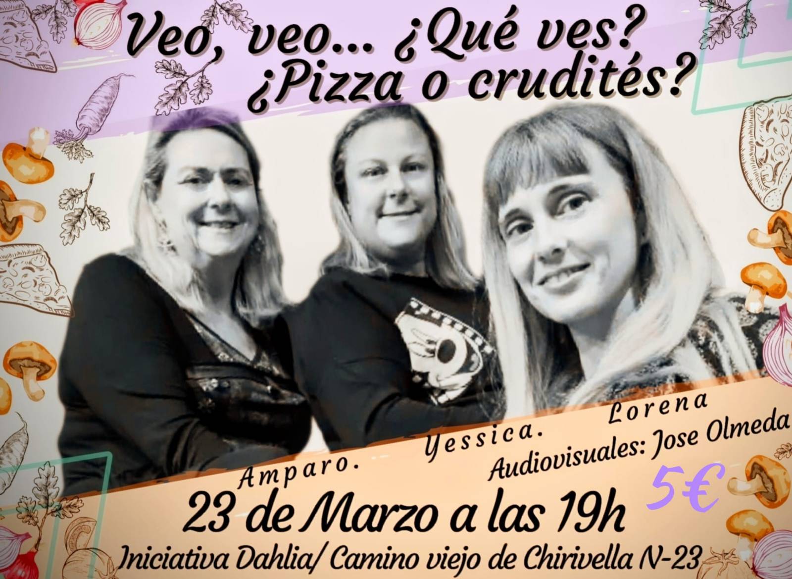 representación de "Veo, veo... ¿qué ves? ¿Pizza o crudités?"